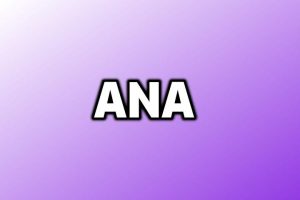 Ana