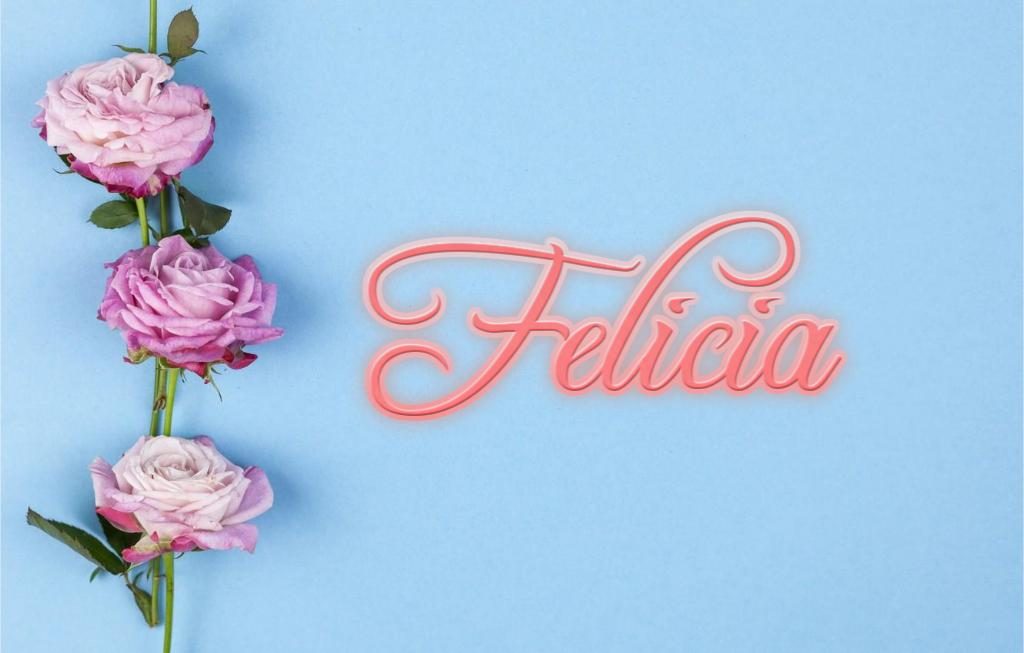 Significado del nombre Felicia