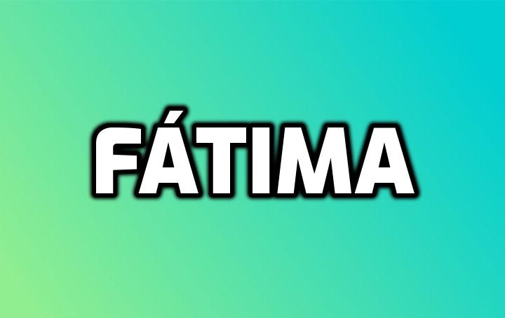 significado de Fátima