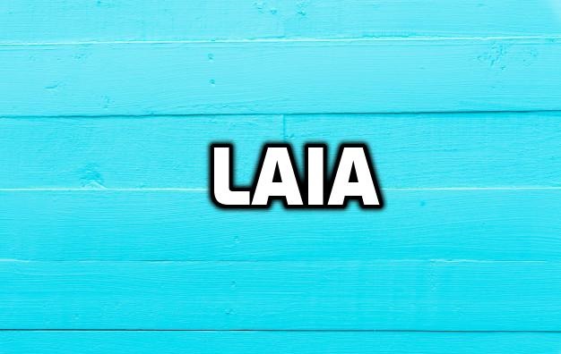 Origen del nombre Laia