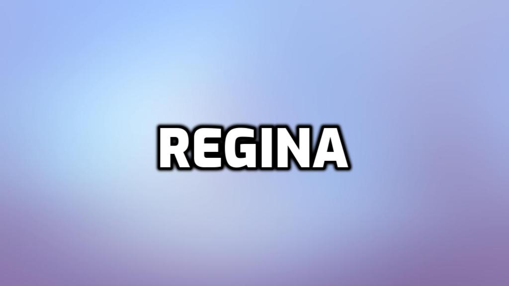 Significado del nombre Regina