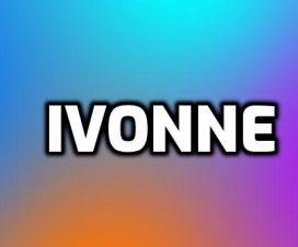 Significado del nombre Ivonne