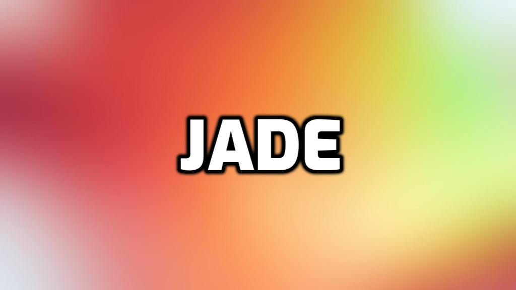 Significado del nombre Jade