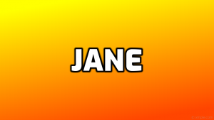 Jane   