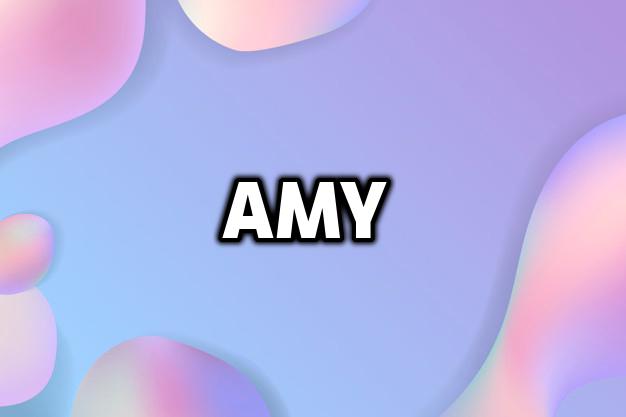 Significado del nombre Amy