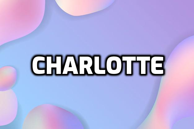 Significado del nombre Charlotte