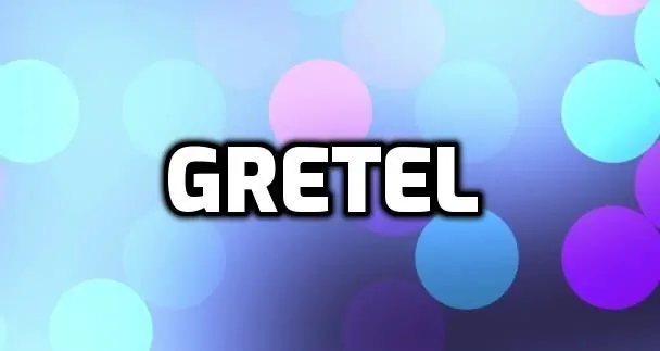 Significado del nombre Gretel